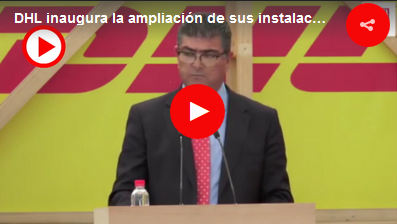 2018-02-21 05 30 33-DHL inaugura la ampliación de sus instalaciones en Sevilla — empresaexterior ￨No